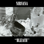 Bleach, by Nirvana